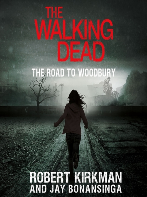 Title details for The Road to Woodbury by Robert Kirkman - Wait list